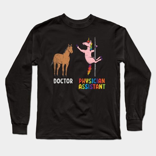 Doctor vs. Physician Assistant Long Sleeve T-Shirt by maxdax